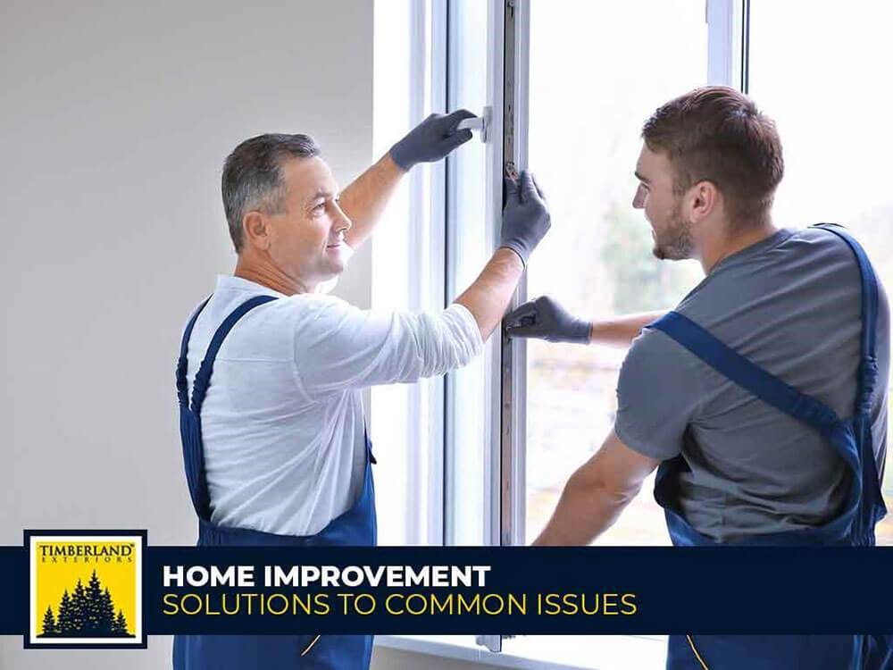 Home Improvement Solutions to Common Issues