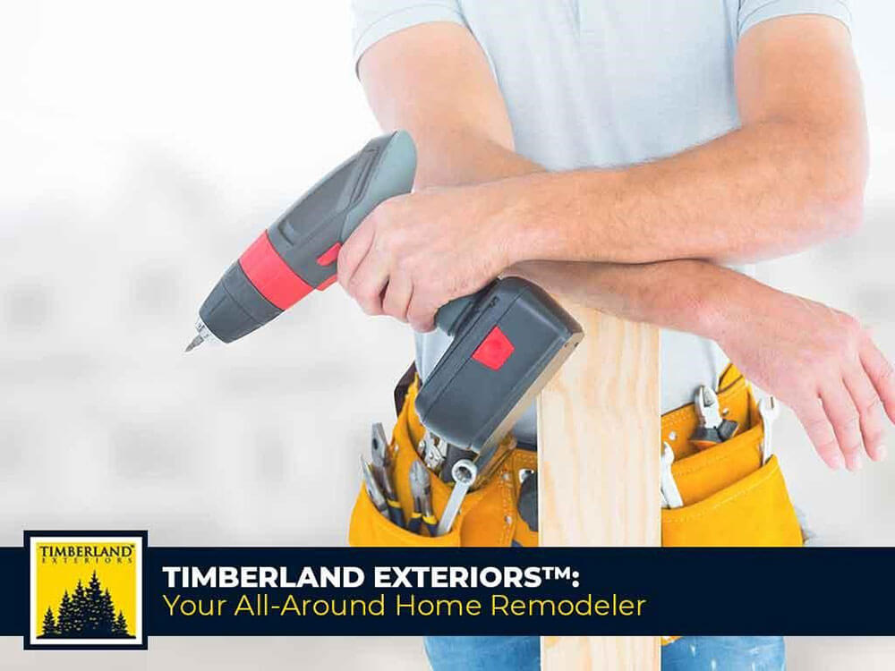 Timberland Exteriors™: Your All-Around Home Remodeler